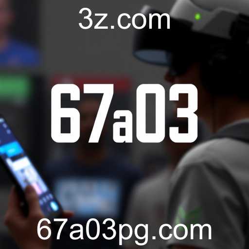 O Fenômeno 67a03: Transformando o Universo dos Jogos